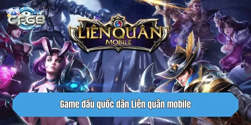 Game đấu quốc dân Liên quân mobile